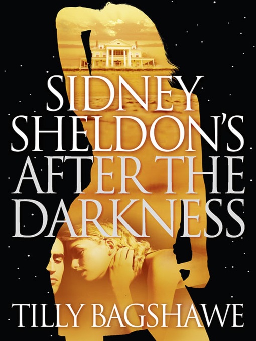 Title details for Sidney Sheldon's After the Darkness by Sidney Sheldon - Available